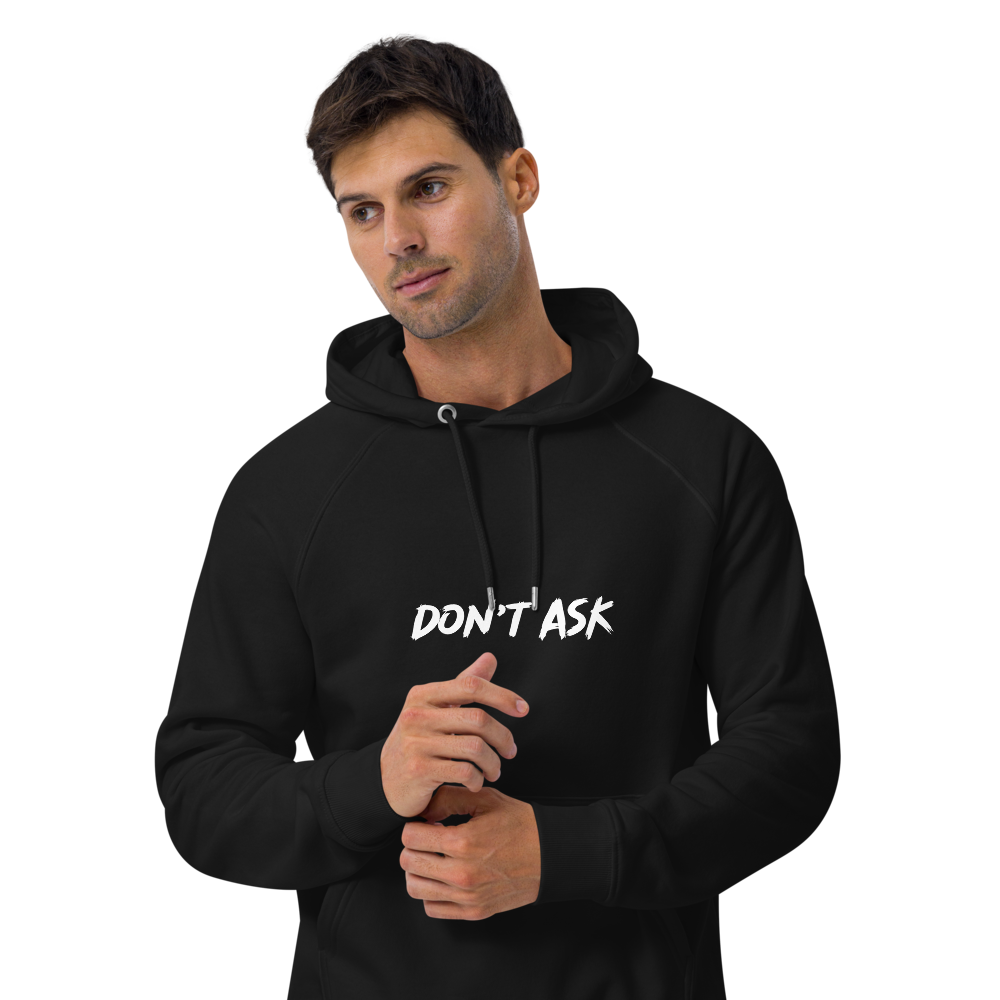 'Don't Ask' Hoodie