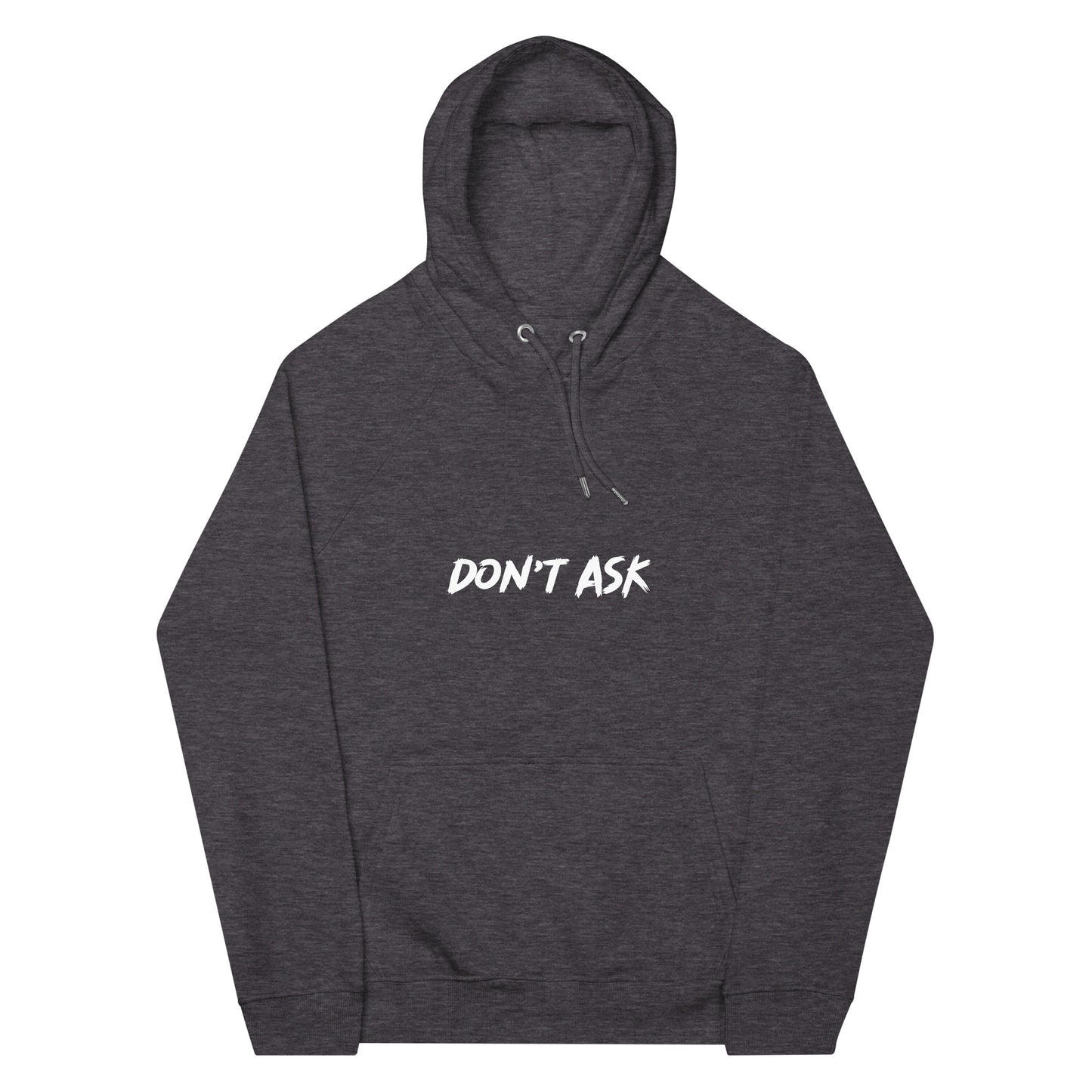 'Don't Ask' Hoodie