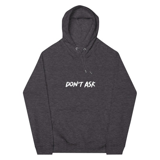 'Don't Ask' Hoodie