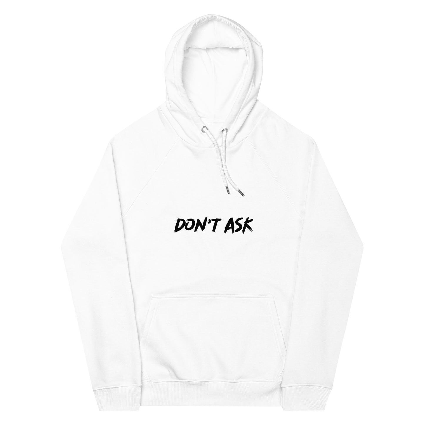 'Don't Ask' Hoodie