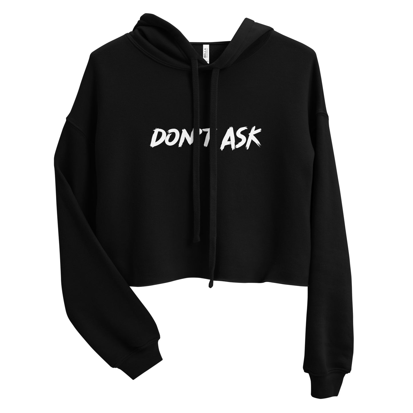 'Don't Ask' Cropped Hoodie